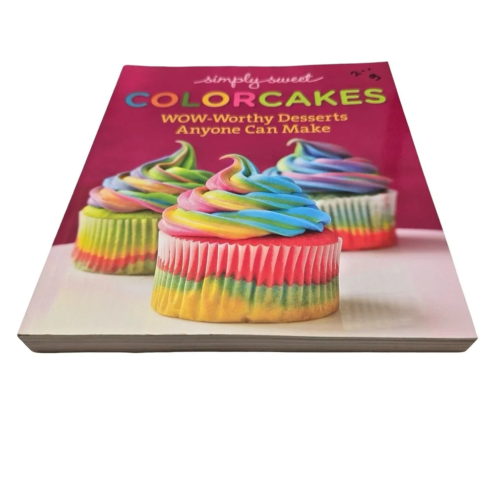 Simply Sweet ColorCakes Cookbook Wow-Worthy Desserts Baking‎ Book